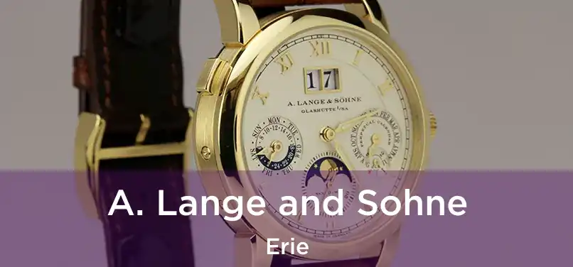 A. Lange and Sohne Erie