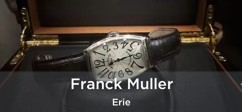 Franck Muller Erie