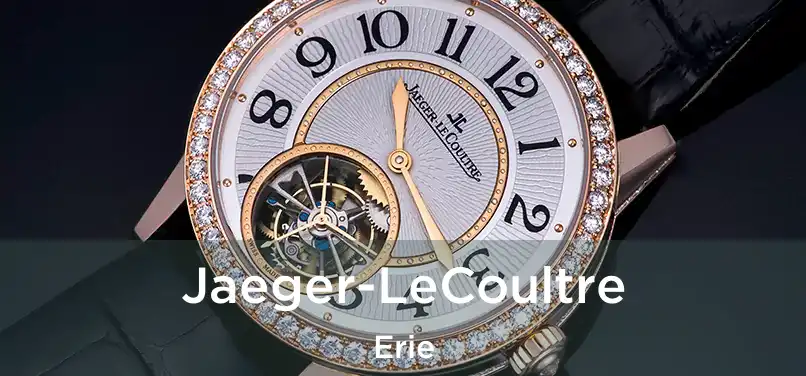 Jaeger-LeCoultre Erie