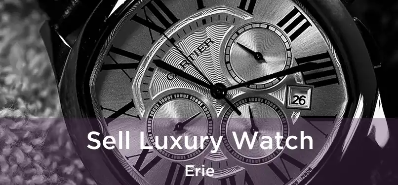 Sell Luxury Watch Erie