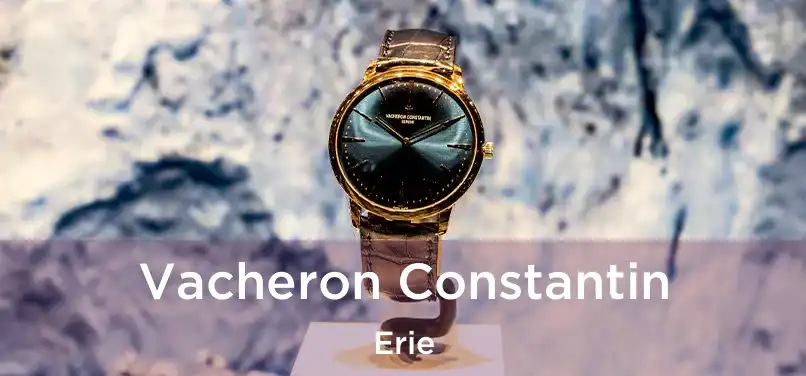 Vacheron Constantin Erie