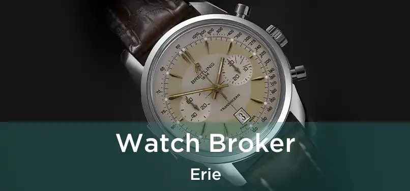 Watch Broker Erie