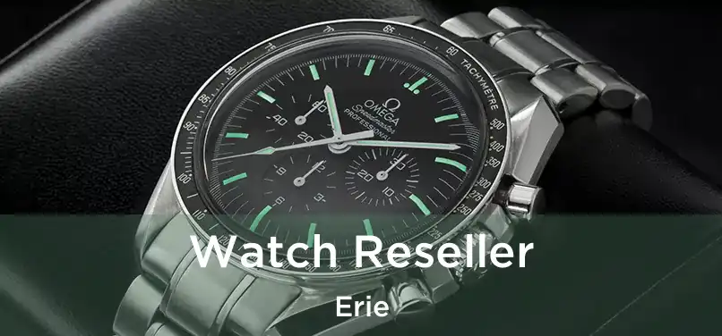 Watch Reseller Erie